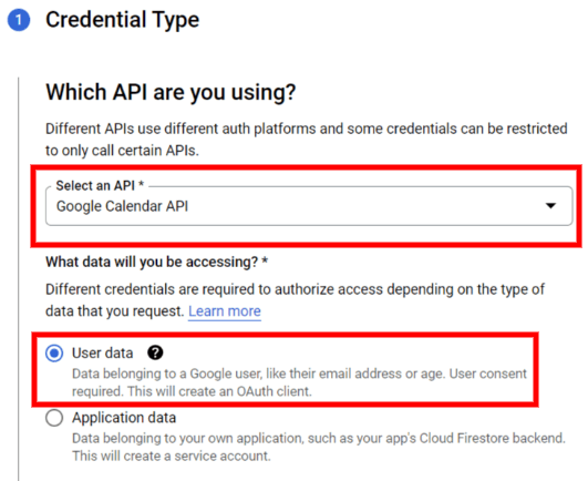 Select Google Calendar API and User Data for the Credential Type.
